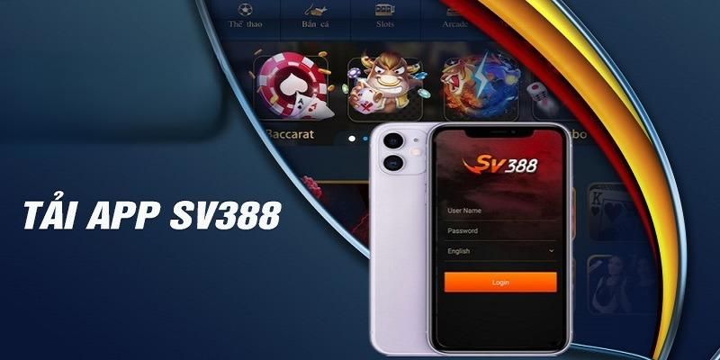 Hướng dẫn tải app SV388 đặt cược thuận tiện