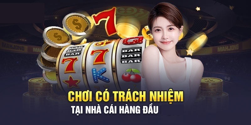 4 Nguyên tắc đặc biệt để chơi có trách nhiệm